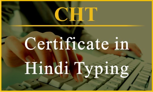 Certificate In Hindi Typing - CHT